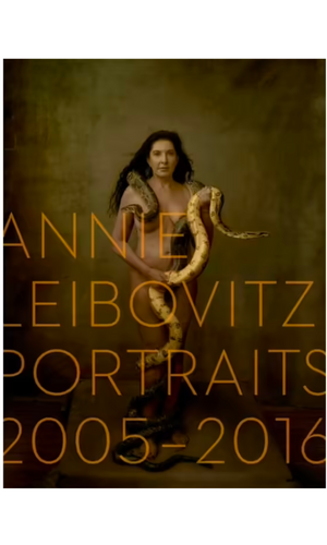 ANNIE LEIBOVITZ PORTRAITS 2005 - 2016 