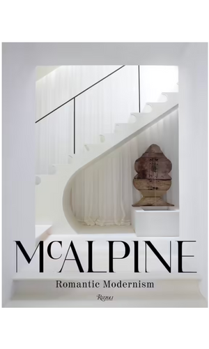 MCALPINE : ROMANTIC MODERNISM Coffee Table Book